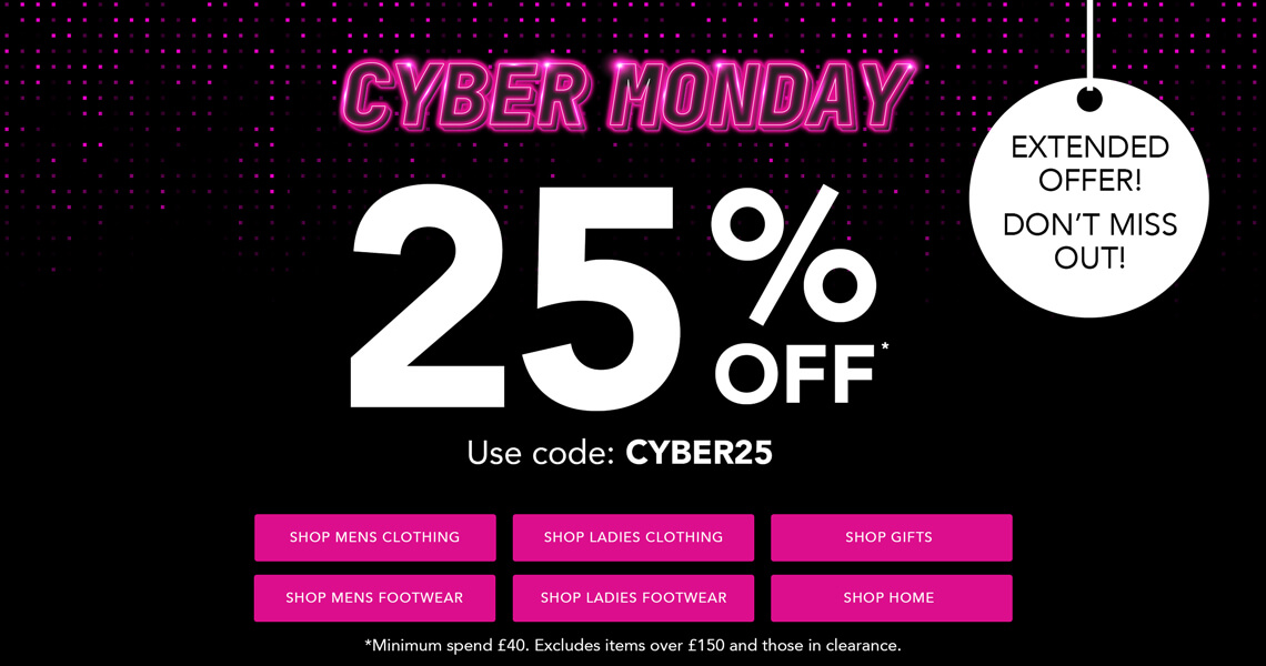 Cyber Monday Extended - Enjoy 25% off full price items.